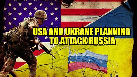 USA AND URKAINE PLANNING TO ATTACK RUSSIA