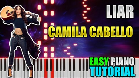 Liar - Camila Cabello | Easy Piano Tutorial