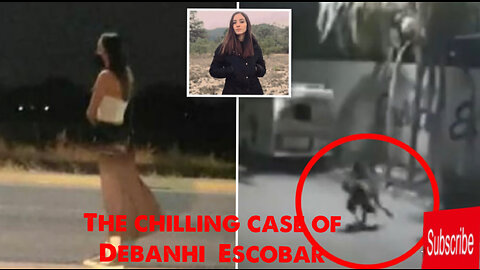 The Chilling Killing of Debanhi Escobar.