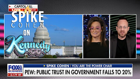 80% of Americans Don't Trust The Government, It's Time For More Options - Spike on Kennedy - 6/9/22