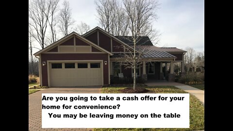 With a CASH offer on your home, are you leaving money on the table?