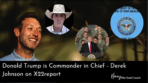 Donald Trump is Commander in Chief - Derek Johnson on X22report