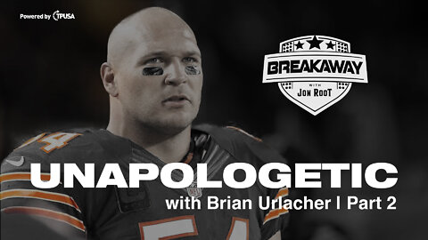 Unapologetic w/ Brian Urlacher Pt. II