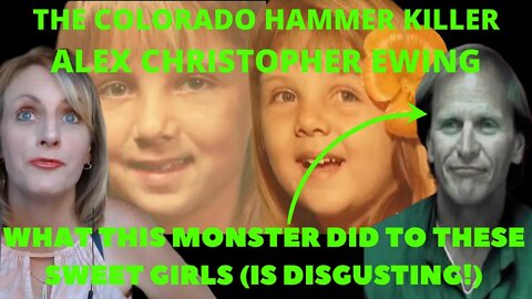 ALEX CHRISTOPHER EWING THE COLORADO HAMMER KILLER (THE BENNETT FAMILY MURDERS) #AlexChristopherEwing