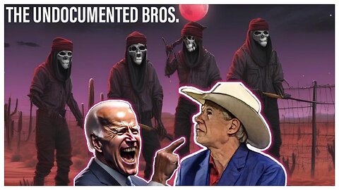 The Undocumented Bros. | Abbot vs. Biden: Will the MIGRANT CRISIS spark CIVIL WAR II?