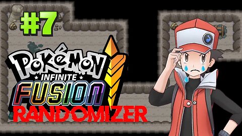 Why Does This Game Hate Me So Much?!?!! | Pokemon: Infinite Fusion Randomizer | Part 7 (Fan Game)