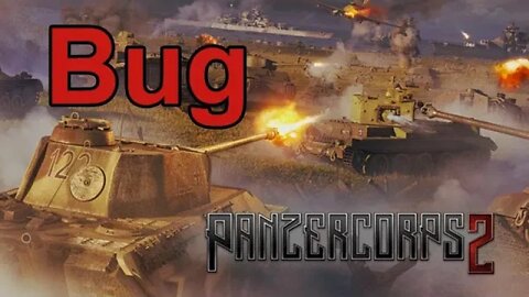 Panzer Corps 2 Bug