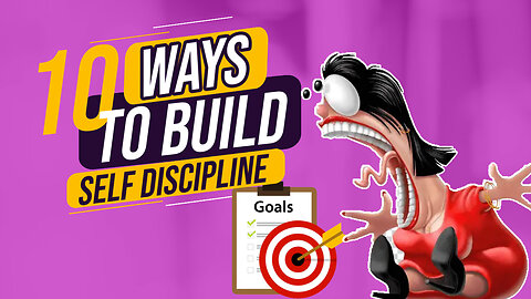 10 Effective Ways How to Build Self Discipline