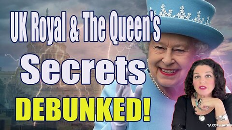 TAROT BY JANINE BIG TRUTH: UK ROYAL & THE QUEEN'S SECRETS DEBUNKED! - TRUMP NEWS