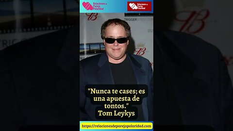 6. Nunca te cases; es una apuesta de tontos #tomleykys #seducción #amor #lima #ligar #rollotomassi