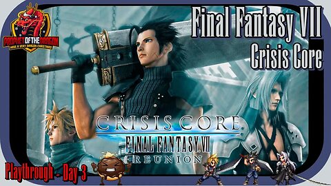 Final Fantasy VII Crisis Core Playthrough - Day 3