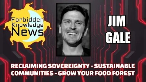 FKN Clips: Reclaiming Sovereignty - Sustainable Communities - Grow Your Food Forest w/ Jim Gale