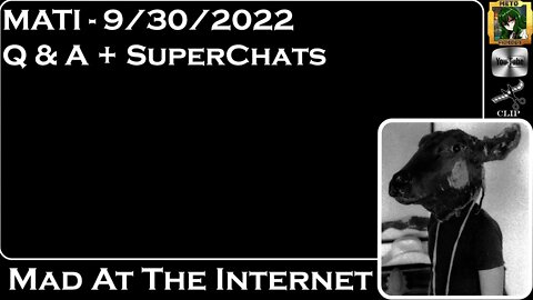 MATI 9/30/22 - Q&A + Superchats