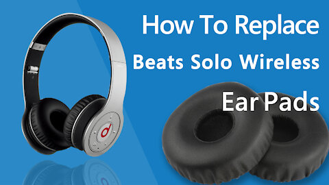 How to Replace Beats solo wireless Ear Pads/Cushions | Geekria