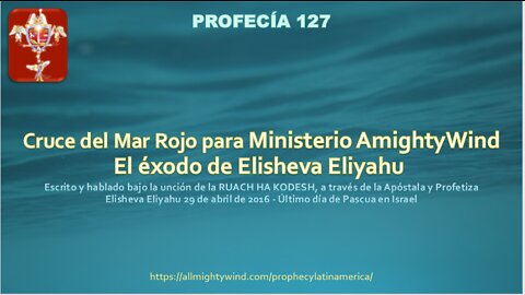 PROFECÍA 127 - Cruce del Mar Rojo para Ministerio AmightyWind