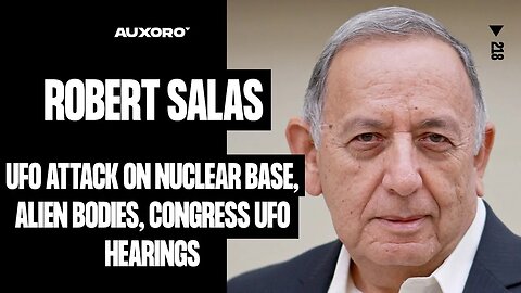 Robert Salas: UFO ATTACK ON A NUCLEAR MISSILE BASE, Congress UFO Hearings, John Mack, & Alien Bodies