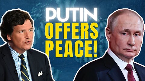 Putin Offers INCREDIBLE Terms For Peace With Ukraine In Tucker Carlson Interview!