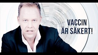 VACCIN ÄR BRA, VACCIN ÄR SÄKERT