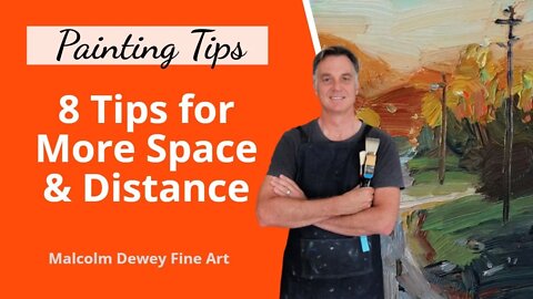 8 Tips for More SPACE and Depth in You Paintings (Linear and Aerial Perspective)