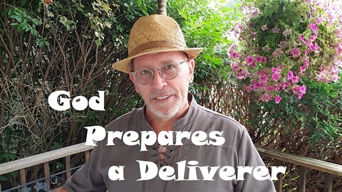 God Prepares a Deliverer: Exodus 2