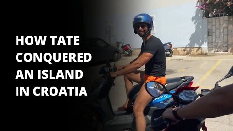 Tate is conquering one island in Croatia - and it's CRAZY!