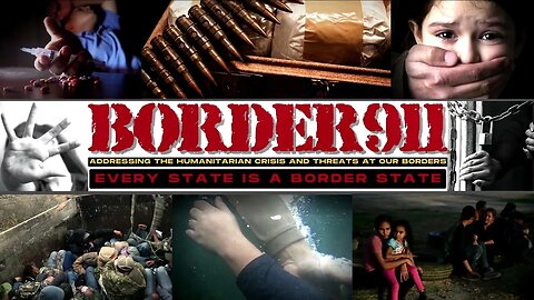 Border 911 - EVERY STATE IS A BORDER STATE