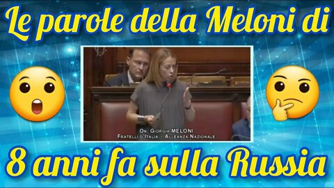 Sentite cosa diceva la Meloni nel 2014, sulle sanzioni alla Russia!