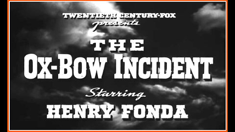 The Ox-Bow Incident (Movie Trailer) 1943