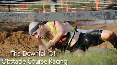 OCR Hot Take: The Downfall Of Obstacle Course Racing