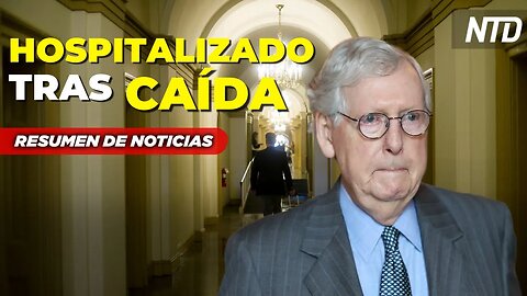 Hospitalizan a Mitch McConnell tras caída; Periodistas de Twitter testifican en audiencia | NTD