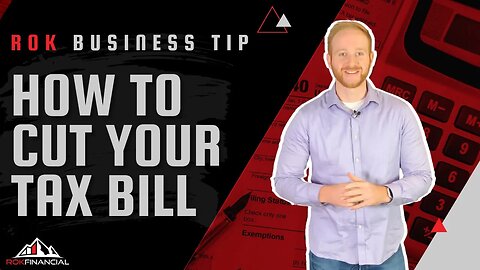 ROK Solid Business Tip: How to Cut Your Tax Bill