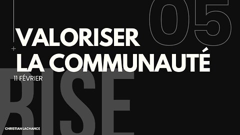 Valoriser la communauté