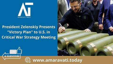 President Zelenskiy Presents Victory Plan to US in Critical War Strategy Meeting | Amaravati Today