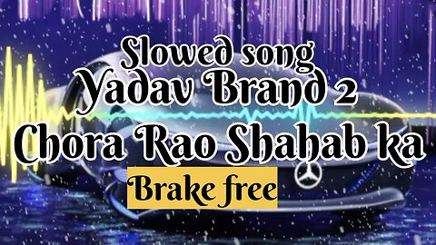 Yadav Brand 2 chora #rao#sahab#ka#elvish #bhai #slowed #song