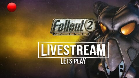 FALLOUT 2 - Livestream - Searching for Vic of Klamath [ Day 2]