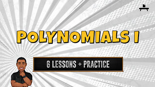 Basic Operations of Polynomials | Adding, Subtracting, Multiplying, and Dividing