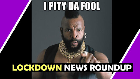 Lockdown News Roundup / PITY THE FOOL /Hugo Talks #lockdown