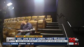 23ABC Investigates: Body cam video shows off-duty BPD officer at Studio Movie Grill