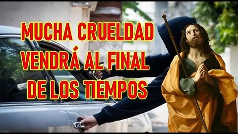 MUCHA CRUELDAD VENDRA EN EL FINAL DE LOS TIEMPOS - MENSAJE DEL APOSTOL JUAN A MARÍA ZÜR