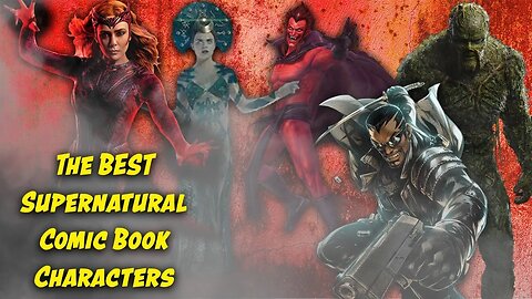 The BEST Supernatural Comic Book Characters