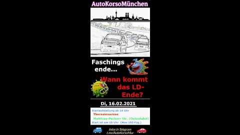 München 16.02.21 Faschingsdienstag Autokorso Faschingsende-LockdownEnde. Die Aufstellung