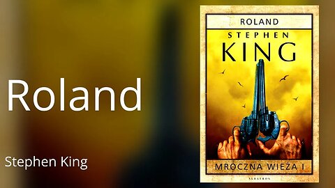 (czyta amator) Roland, Cykl: Mroczna Wieża (tom 1) - Stephen King