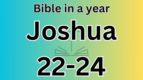 Joshua 22-24