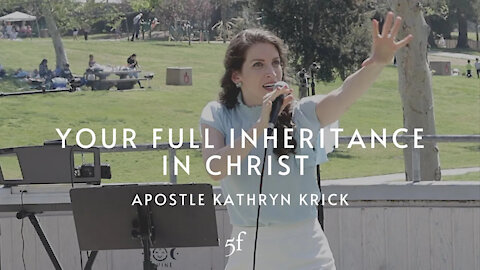 Your Full Inheritance in Christ | 5F Church