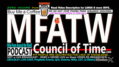 2024.03.01: LIVE CHAT, Prophetic Events, Q/A, Dreams, Mike, COT, (2:30min)