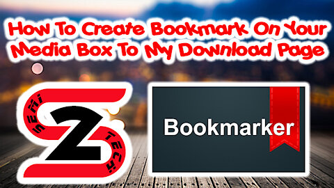 How To Create Bookmark On Your Media Box To My Download Page