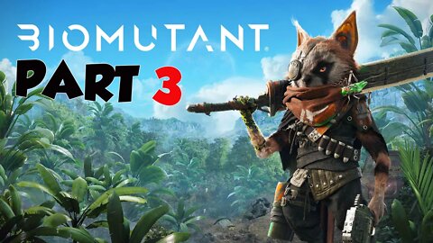 Biomutant | Biomutant 2022 | ninja cat 2022 | biomutant walkthrough part 3