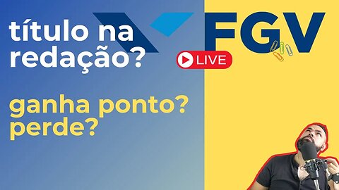 Título na FGV: Vale ponto? Perde ponto? Devo fazer? Descubra