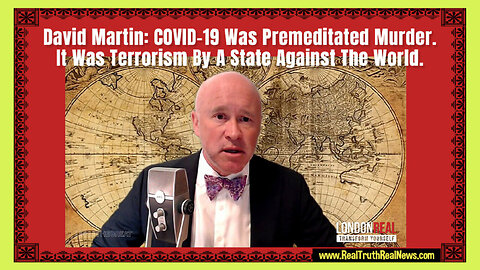 Dr. David Martin: COVID-19 Was Premeditated Murder!...