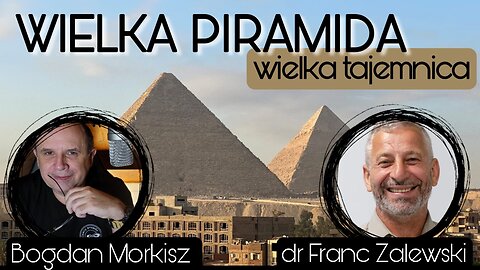 Wielka Piramida - Wielka tajemnica - dr Franc Zalewski